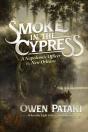 Smoke In The Cypress - Preview