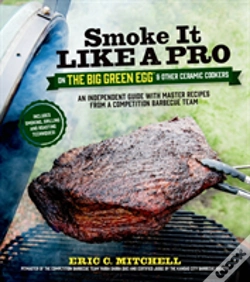 Capa do artigo Smoke It Like A Pro On The Big Green Egg And Other Ceramic Cookers