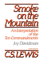 Smoke On The Mountain: An Interpretation Of The Ten Commandments - Preview