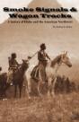 Smoke Signals & Wagon Tracks - Preview