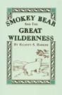 Smokey Bear And The Great Wilderness - Preview