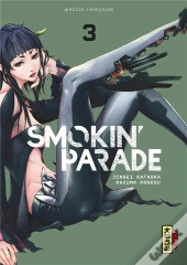 Smokin' Parade, Tome 3