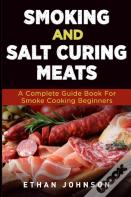 Smoking And Salt Curing Meats
