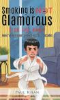 Smoking Is Not Glamorous - Preview