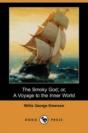 Smoky God; Or, A Voyage To The Inner World (Dodo Press) - Preview