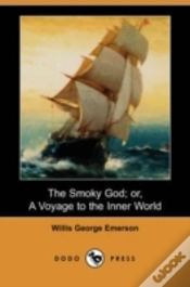 Capa do artigo Smoky God; Or, A Voyage To The Inner World (Dodo Press)