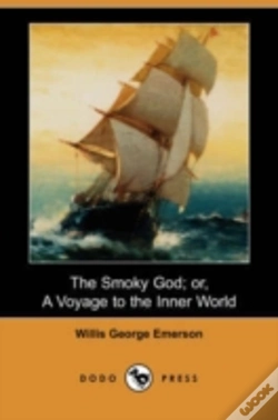 Capa do artigo Smoky God; Or, A Voyage To The Inner World (Dodo Press)