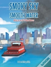Smoky Sky Smooth Water