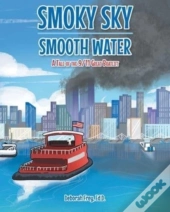 Smoky Sky Smooth Water