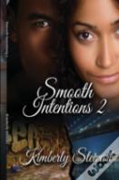 Smooth Intentions 2