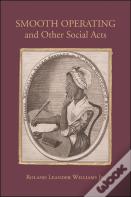 Smooth Operating And Other Social Acts