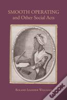 Smooth Operating And Other Social Acts