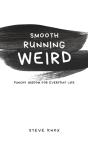 Smooth Running Weird - Preview