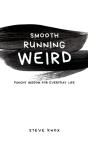 Smooth Running Weird - Preview