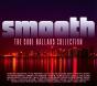 Smooth: The Soul Ballads Collection - CD - Preview