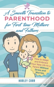 Capa do artigo Smooth Transition To Parenthood For First Time Mothers And Fathers