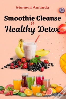 Capa do artigo Smoothie Cleanse & Healthy Detox