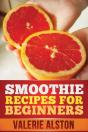 Smoothie Recipes For Beginners - Preview
