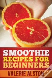 Capa do artigo Smoothie Recipes For Beginners