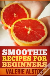 Capa do artigo Smoothie Recipes For Beginners
