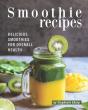 Smoothie Recipes - Preview