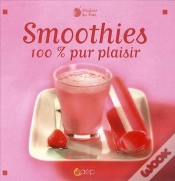 Capa do artigo Smoothies ; 100% Pur Plaisir