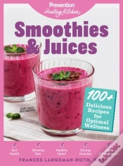 Capa do artigo Smoothies & Juices: Prevention Healing Kitchen
