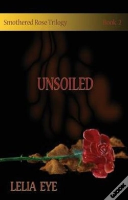 Capa do artigo Smothered Rose Trilogy Book 2: Unsoiled