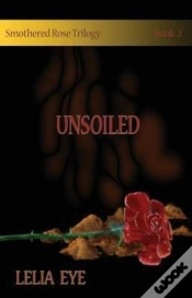 Capa do artigo Smothered Rose Trilogy Book 2: Unsoiled
