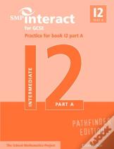 Smp Interact For Gcse Practice For Book I2 Part A Pathfinder Edition