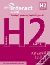 Smp Interact For Gcse Teacher'S Guide To Book H2 Part B Pathfinder Edition