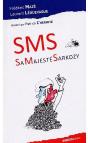 Sms ; Sa Majesté Sarkozy - Preview