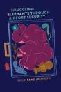 Smuggling Elephants Through Airport Security - Preview