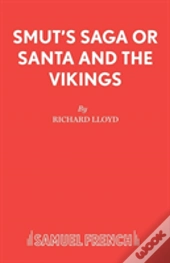 Smut'S Saga Or Santa And The Vikings