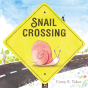 Snail Crossing - Preview