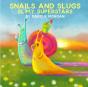 Snails And Slugs - Preview