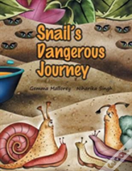 Snail'S Dangerous Journey