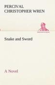 Snake And Sword A Novel