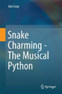 Snake Charming - The Musical Python - Preview
