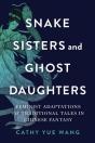 Snake Sisters And Ghost Daughters - Preview