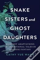 Snake Sisters And Ghost Daughters