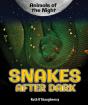 Snakes After Dark - Preview