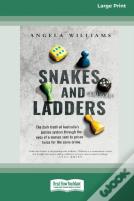 Snakes And Ladders (16pt Large Print Edition)