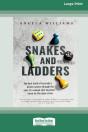 Snakes And Ladders (16pt Large Print Edition) - Preview