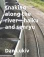 Snaking Along The River-Haiku And Senryu - Preview