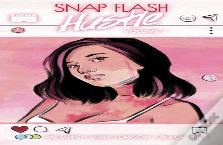 Snap Flash Hustle, Vol. 1