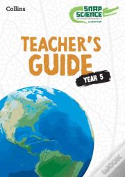 Snap Science Teacherâ€™S Guide Year 5