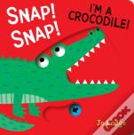 Snap! Snap! Iâ€™M A Crocodile!