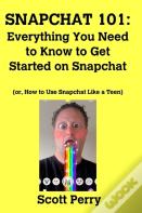 Snapchat 101