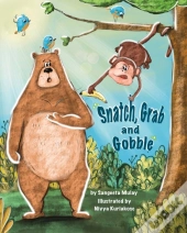 Snatch, Grab And Gobble